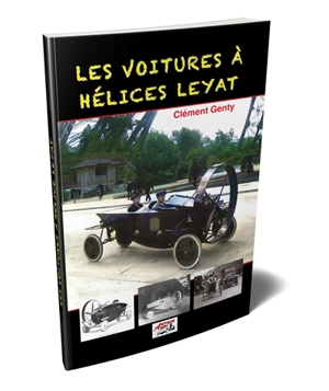 Les voitures à hélices Leyat - Clément Genty