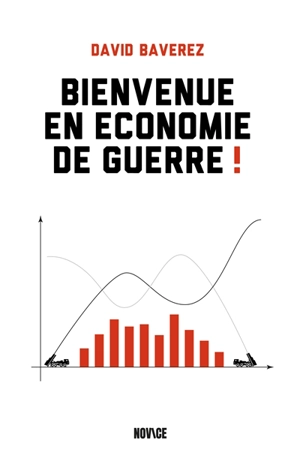 Bienvenue en économie de guerre ! - David Baverez