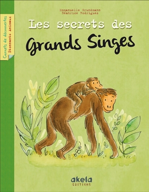 Les secrets des grands singes - Emmanuelle Grundmann