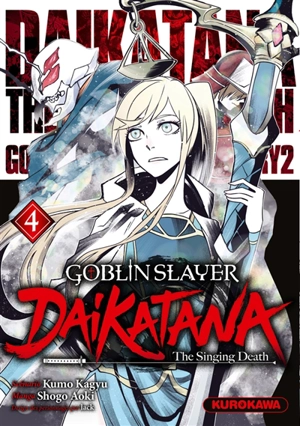 Goblin slayer Daikatana. Vol. 4 - Kumo Kagyu