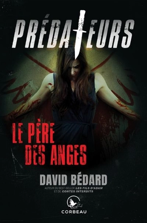 Le Père des anges - David Bédard