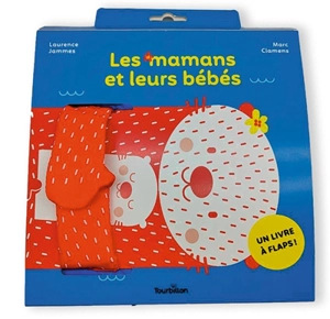 Les mamans et leurs bébés - Laurence Jammes