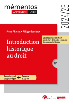 Introduction historique au droit : cours intégral et synthétique + tableaux et cartes : 2024-2025 - Pierre Allorant