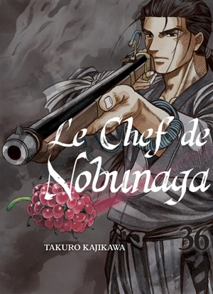 Le chef de Nobunaga. Vol. 36 - Takuro Kajikawa