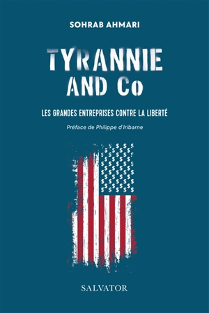 Tyrannie and Co : les grandes entreprises contre la liberté - Sohrab Ahmari