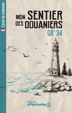 Mon sentier des douaniers : GR 34