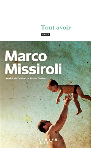 Tout avoir - Marco Missiroli
