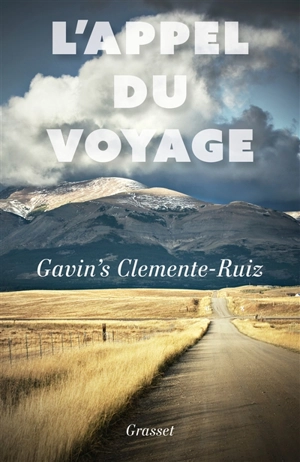L'appel du voyage - Gavin's Clemente Ruiz