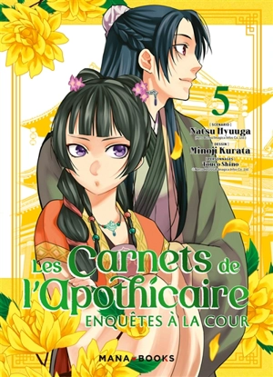 Les carnets de l'apothicaire : enquêtes à la cour. Vol. 5 - Natsu Hyuuga