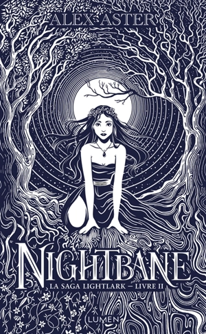 La saga Lightlark. Vol. 2. Nightbane - Alex Aster