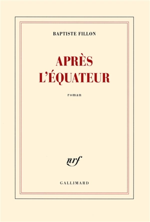 Après l'équateur - Baptiste Fillon