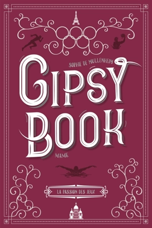 Gipsy book. Vol. 8. La passion des Jeux - Sophie de Mullenheim
