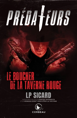 Le boucher de la taverne rouge - L.P. Sicard