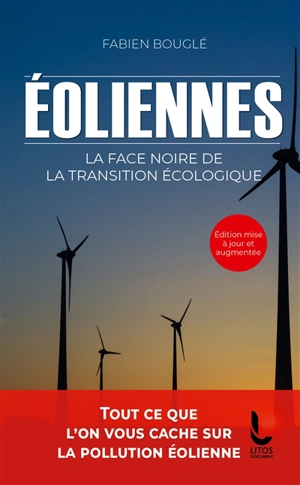Eoliennes : la face noire de la transition écologique - Fabien Bouglé