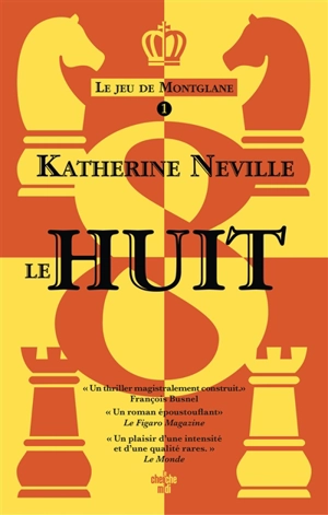 Le jeu de Montglane. Vol. 1. Le huit - Katherine Neville