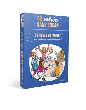 52 soirées sans écran : s'amuser en famille : pour tous les âges et pour tous les goûts ! - Adeline Voizard