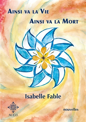 Ainsi va la vie, ainsi va la mort - Isabelle Fable