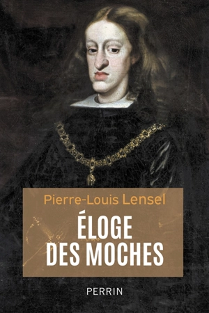 Eloge des moches - Pierre-Louis Lensel