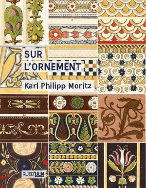 Sur l'ornement - Karl Philipp Moritz