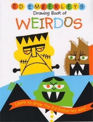 Ed Emberley Drawing Book of Weirdos - Ed Emberley