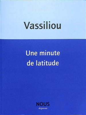 Une minute de latitude - Véronique Vassiliou