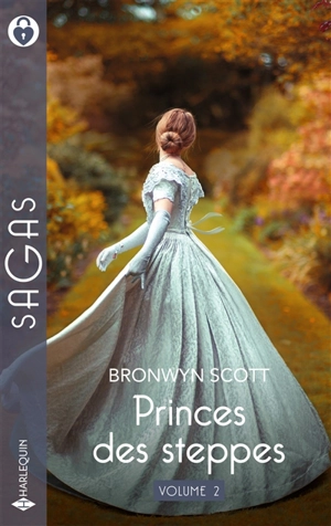 Princes des steppes. Vol. 2 - Bronwyn Scott