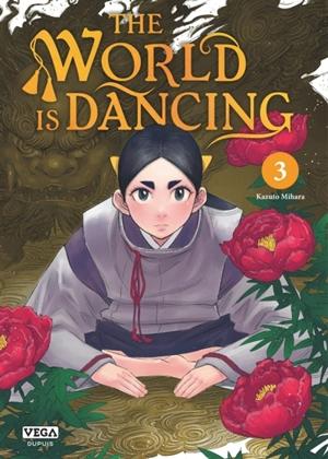The world is dancing. Vol. 3 - Kazuto Mihara
