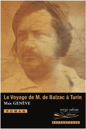 Le voyage de M. de Balzac à Turin - Max Genève