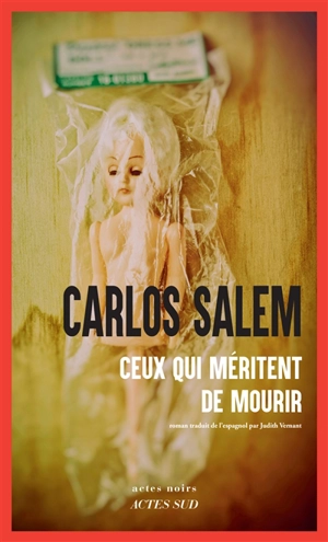 Ceux qui méritent de mourir - Carlos Salem