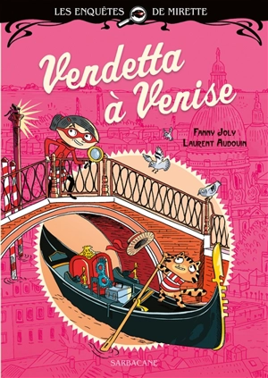 Les enquêtes de Mirette. Vendetta à Venise - Fanny Joly