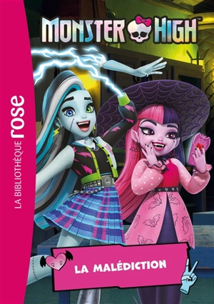 Monster High. Vol. 3. La malédiction - Elisabeth Barféty