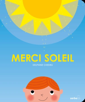 Merci Soleil - Delphine Chedru