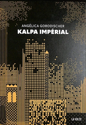 Kalpa impérial : recueil de nouvelles - Angélica Gorodischer