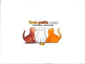 Trois petits chats - France Besson