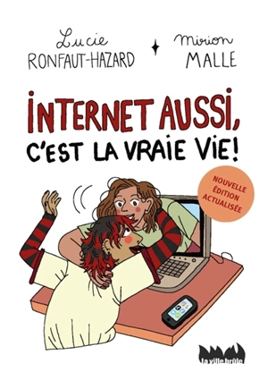 Internet aussi, c'est la vraie vie ! - Lucie Ronfaut-Hazard