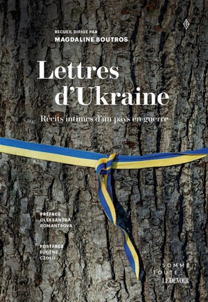 Lettres d'Ukraine : Récits intimes d'un pays en guerre