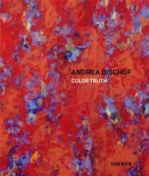 Andrea Bischof Color Truth - KOJA STEPHAN