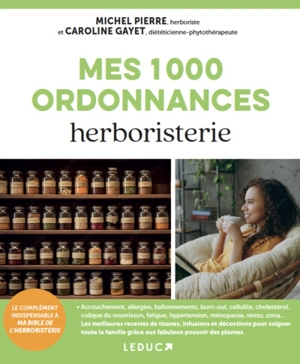 Mes 1.000 ordonnances herboristerie - Michel Pierre
