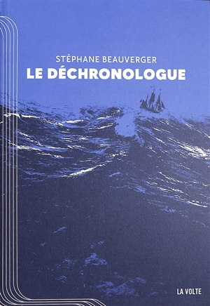 Le Déchronologue - Stéphane Beauverger
