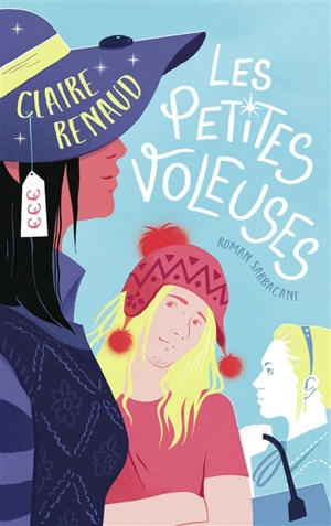 Les petites voleuses - Claire Renaud