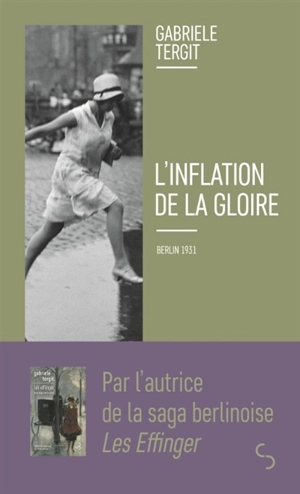 L'inflation de la gloire : Berlin 1931 - Gabriele Tergit