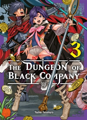 The dungeon of Black company. Vol. 3 - Youhei Yasumura