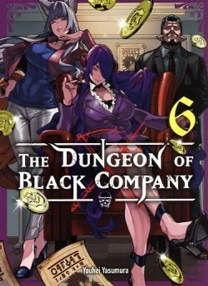 The dungeon of Black company. Vol. 6 - Youhei Yasumura