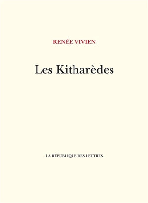 Les Kitharèdes - Renée Vivien