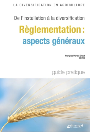 Réglementation : aspects généraux - Françoise Morizot-Braud