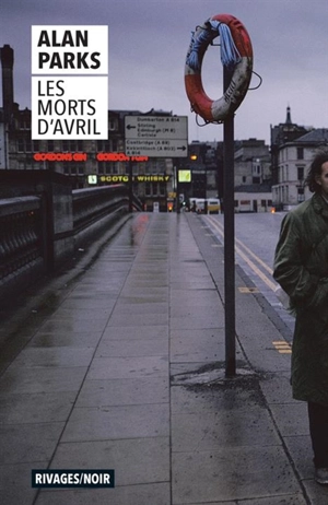 Les morts d'avril - Alan Parks