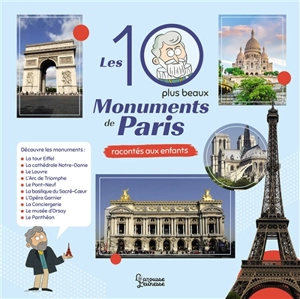 Les 10 plus beaux monuments de Paris racontés aux enfants - Hélène Le Héno