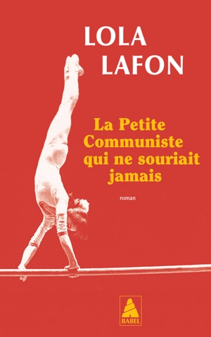 La petite communiste qui ne souriait jamais - Lola Lafon