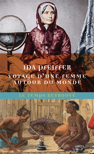 Voyage d'une femme autour du monde - Ida Pfeiffer