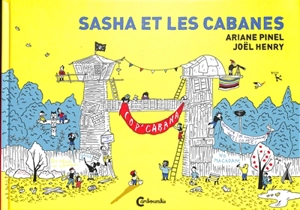 Sasha et les cabanes - Joël Henry